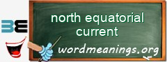 WordMeaning blackboard for north equatorial current